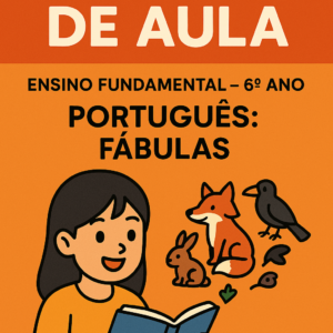 Plano de Aula 6º Ano Fundamental- Fábulas
