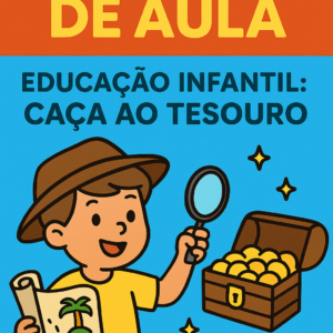 Plano de Aula 4 a 5 anos- Caça ao tesouro