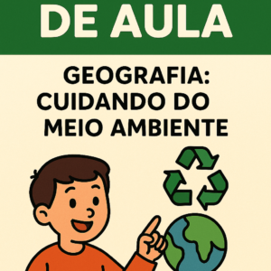 Plano de Aula de Geografia- 1 Ano Fundamental- Cuidando do meio Ambiente
