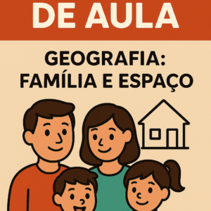 Plano de Aula de Geografia-1 Ano Fundamental- Família e Espaço
