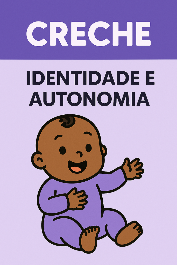 Plano de Aula Creche Integral  (0 a 11 meses) - Identidade e Autonomia