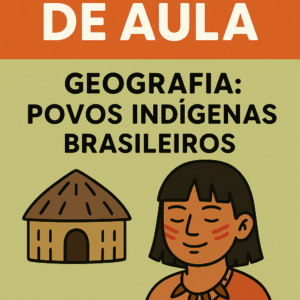 Plano de Aula de Geografia- 1 Ano Fundamental- Povos Indígenas Brasileiros