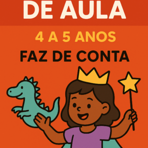 Plano de Aula 4 a 5 anos- Faz de conta