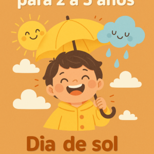 Plano de Aula 2-3 anos- Dia de Sol e de Chuva