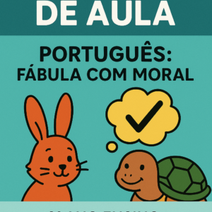 Plano de Aula 2º  Ano Fundamental- Fábulas com Moral