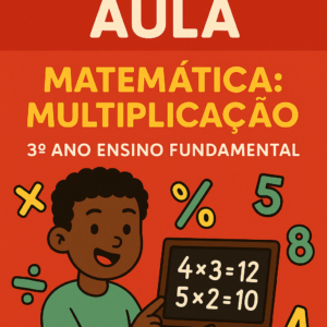 Plano de Aula 3º Ano Fundamental- Multiplicação