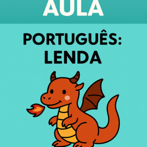 Plano de aula 4º Ano Fundamental- Lenda