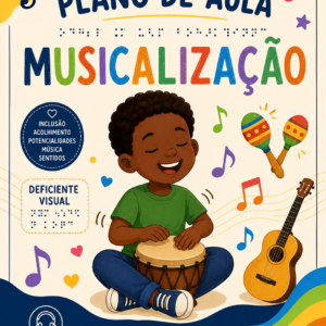 Plano de aula deficiente visual- Musicalização